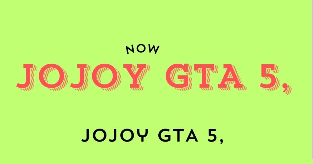 Jojoy GTA 5,